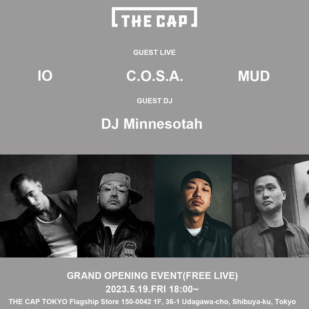 THE CAP TOKYO GRAND OPENING EVENT 2023.05.19 FRI 18:00~